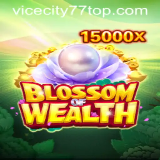BlossomofWealth: Unveiling the Virtual Opulence within ViceCity77