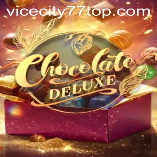 Explore the World of ChocolateDeluxe with ViceCity77