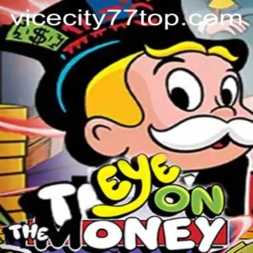 EyeOnTheMoney: Exploring the Thrills of ViceCity77