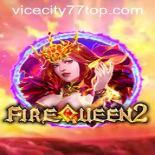 FireQueen2: An Epic Exploration with ViceCity77
