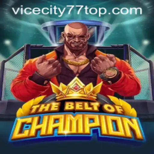 Exploring TheBeltOfChampion: Unveiling the Epic Adventure of ViceCity77
